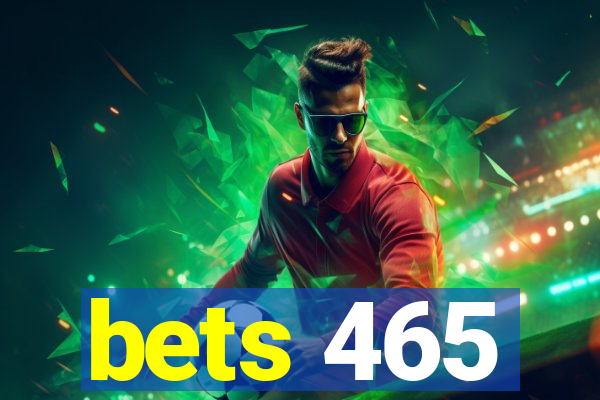 bets 465